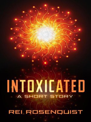 cover image of Intoxicated